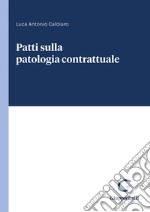 Patti sulla patologia contrattuale - e-Book. E-book. Formato PDF