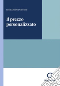 Il prezzo personalizzato - e-Book. E-book. Formato PDF ebook