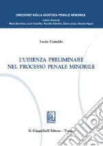 L'udienza preliminare nel processo penale minorile - e-Book. E-book. Formato PDF ebook