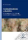 Costituzionalismo e disabilità - e-Book: I diritti delle persone con disabilità tra Costituzione e Convenzione ONU. E-book. Formato PDF ebook di Daniele Piccione