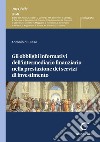 Gli obblighi informativi dell'intermediario finanziario nella prestazione dei servizi di investimento - e-Book. E-book. Formato PDF ebook