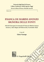 Franca de Marini Avonzo. Signora delle fonti - e-Book: Atti del Convegno in memoria di Franca de Marini Avonzo (Genova, Aula Magna dell'Università, 9 settembre 2022). E-book. Formato PDF ebook