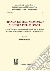 Franca de Marini Avonzo. Signora delle fonti - e-Book: Atti del Convegno in memoria di Franca de Marini Avonzo (Genova, Aula Magna dell'Università, 9 settembre 2022). E-book. Formato PDF ebook