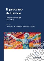 Il processo del lavoro - e-Book: Cinquant'anni dopo (1973-2023). E-book. Formato PDF