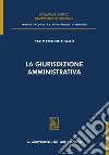 La giurisdizione amministrativa - e-Book. E-book. Formato PDF ebook di Carlo Emanuele Gallo