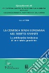 La confisca senza condanna nel diritto vivente - e-Book: La problematica fondazione di uno statuto garantistico. E-book. Formato PDF ebook di Samuel Bolis