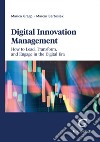 Digital Innovation Management - e-Book: How to Lead, Transform, and Engage in the Digital Era. E-book. Formato PDF ebook