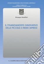 Il finanziamento innovativo delle piccole e medie imprese - e-Book. E-book. Formato PDF ebook