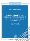 Il sindacalismo nella pubblica amministrazione - e-Book: Protagonismo, antagonismo e partecipazione. E-book. Formato PDF ebook