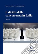 Il diritto della concorrenza in Italia - e-book: Tomo I e II. E-book. Formato PDF ebook