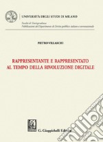 Rappresentante e rappresentato al tempo della rivoluzione digitale - e-Book. E-book. Formato PDF