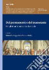 Del permanente e del transeunte: Per gli ottant'anni del Codice civile. Atti del Convegno - Padova, 28 ottobre 2022. E-book. Formato PDF ebook di Guido Alpa