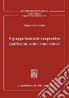 Il gruppo bancario cooperativo - e-book: Qualificazione, tutele e rimedi societari. E-book. Formato PDF ebook