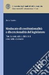 Sindacato di costituzionalità e discrezionalità del legislatore - e-Book: Tutela sostanziale dei diritti e tecniche decisorie. E-book. Formato PDF ebook di Giulia Vasino