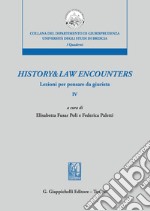 History&Law Encounters - e-Book: Lezioni per pensare da giurista. Tomo IV. E-book. Formato PDF ebook