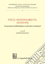 Fisco, responsabilità, sanzioni: Una prospettiva multidisciplinare: accelerazione o disruption?. E-book. Formato PDF ebook