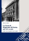 La Cassa di Risparmio di Parma nel XIX secolo - e-Book: L’istituto e i suoi tratti evolutivi. E-book. Formato PDF ebook di Paolo Andrei