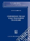 L'imposizione fiscale sulle transazioni finanziarie. E-book. Formato PDF ebook