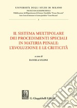 Il sistema multipolare dei procedimenti speciali in materia penale: l’evoluzione e le criticità - E-Book. E-book. Formato PDF ebook