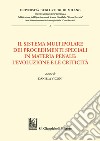 Il sistema multipolare dei procedimenti speciali in materia penale: l’evoluzione e le criticità - E-Book. E-book. Formato PDF ebook