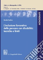 L'inclusione lavorativa della persona con disabilità: tecniche e limiti - e-Book. E-book. Formato PDF ebook