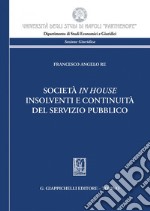 Società in house insolventi e continuità del servizio pubblico - e-Book. E-book. Formato PDF ebook