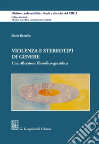 Violenza e stereotipi di genere: Una riflessione filosofico-giuridica. E-book. Formato EPUB ebook