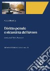 Diritto penale e sicurezza del lavoro - e-Book. E-book. Formato PDF ebook di Rocco Blaiotta