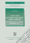 Le innovazioni tecnologiche nelle aziende sanitarie pubbliche - e-Book: Nuove frontiere nell’organizzazione dei modelli di servizio. E-book. Formato PDF ebook