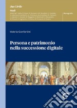 Persona e patrimonio nella successione digitale - e-Book. E-book. Formato PDF ebook