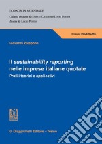 Il sustainability reporting nelle imprese italiane quotate - e-Book: Profili teorici e applicativi. E-book. Formato PDF ebook