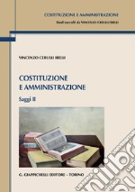 Costituzione e amministrazione - e-Book: Saggi II. E-book. Formato PDF ebook