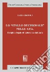 Lo 'Stallo decisionale' nelle S.P.A. - e-Book: Disciplina legale ed autonomia statutaria. E-book. Formato PDF ebook