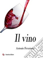 Il vino. E-book. Formato EPUB ebook