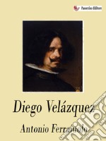 Diego Velázquez. E-book. Formato EPUB ebook