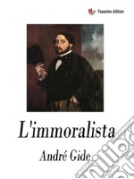 L&apos;immoralista. E-book. Formato EPUB ebook