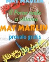 Porno.Il porno reale si chiama Mat Marlin, provalo gratis (porn stories). E-book. Formato EPUB ebook