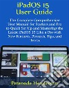 iPadOS 15 User GuideThe Complete Comprehensive User Manual for Starters  and Pro to Quick Set Up and Mastering the Latest iPadOS 15 Like a Pro with New Features, Pictures, Tips, and Tricks. E-book. Formato EPUB ebook