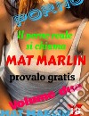 Porno.Il porno reale si chiama Mat Marlin, provalo gratis. (porn stories)Volume due.. E-book. Formato EPUB ebook di marlin mat