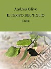 Il tempo del tiglioHaiku. E-book. Formato EPUB ebook di Andrea Olivo