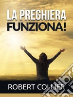 La Preghiera funziona! (Tradotto). E-book. Formato EPUB ebook