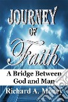 Journey of FaithA Bridge Between God and Man. E-book. Formato EPUB ebook