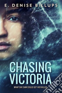 Chasing Victoria. E-book. Formato EPUB ebook di E. Denise Billups