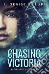 Chasing Victoria. E-book. Formato EPUB ebook