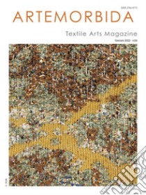 ArteMorbida Textile Arts Magazine - 06 2022 ITAGennaio 2022 - n. 06. E-book. Formato EPUB ebook di AUTORI VARI