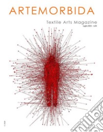 ArteMorbida Textile Arts Magazine - 04 2021 ITALuglio 2021 - n. 04. E-book. Formato EPUB ebook di AUTORI VARI