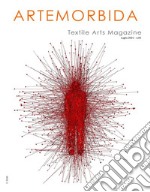 ArteMorbida Textile Arts Magazine - 04 2021 ITALuglio 2021 - n. 04. E-book. Formato EPUB ebook