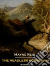 The Headless Horseman (Annotated). E-book. Formato EPUB ebook