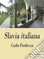 Slavia italiana. E-book. Formato EPUB ebook