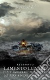 Lamento LunareCrypt Marauders Chronicles. E-book. Formato EPUB ebook